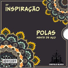 1 Inspiração - Polas Ft Only Breezy & Jeocal Shine