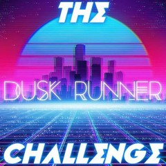 Dusk Runner - Shifter | The Challenge