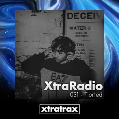XtraRadio - 031 - Tiorted