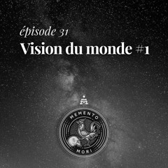 MM31: La création de Dieu, base de notre vision du monde