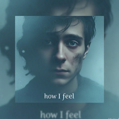 How I Feel