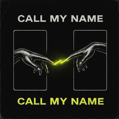 Call My Name