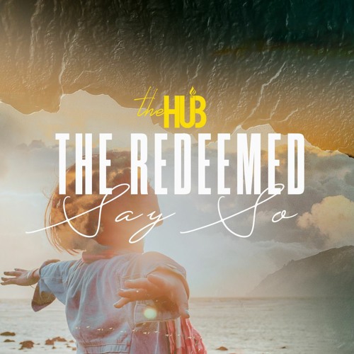 "The Redeemed Say So" -Pete Garza