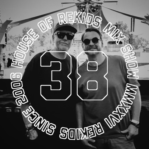 HOUSE OF REKIDS MIX SHOW 38 | Mathias Kaden B2B Radio Slave @ Fusion Festival