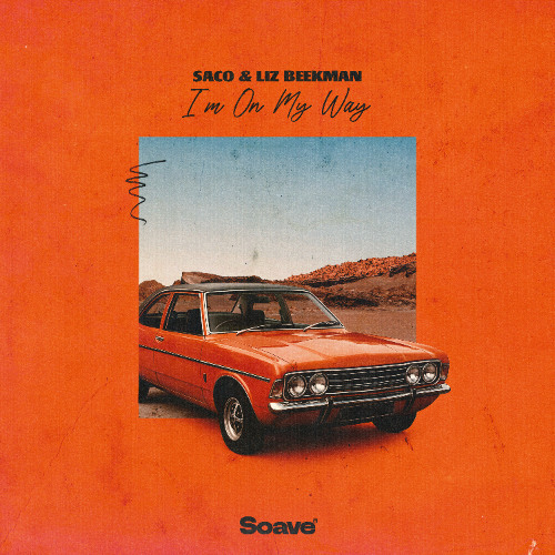 Saco - I'm On My Way (feat. Liz Beekman)
