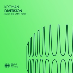 Kroman - Diversion (Mully & Shvman Remix)