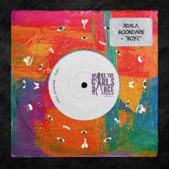 Adala, Moondark - Boye [Make The Girls Dance Records]