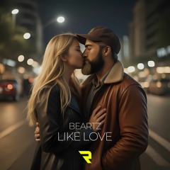 Beartz - Like Love (Original Mix)