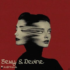 Sexy and Devine [Prod. ayo antrs]