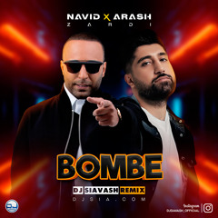 Navid Zardi Ft Arash - Bombe (DJ Siavash Remix)