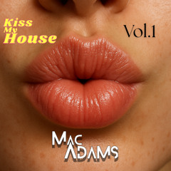 Kiss_My_House_Vol1