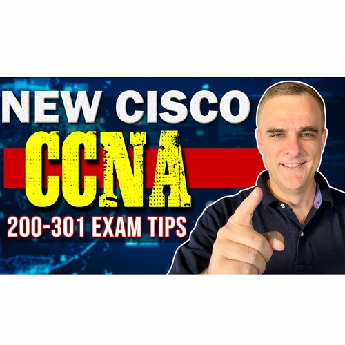 #123: My CCNA 200-301 exam experience: Tips & Tricks