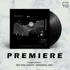 PREMIERE: Purple Kaiser - See The Lights (Original Mix) [ICONYC]