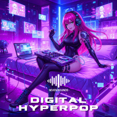 Seven Sounds - Digital Hyperpop