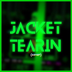 JACKET TEARIN [Cover by ㅤㅤㅤ]