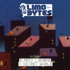 Ilario Liburni - A Secret World [BYTE036]