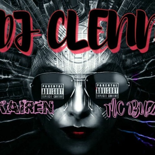 Dj Clenn - MCc's Buzzing & Kairen 7 - 4-21