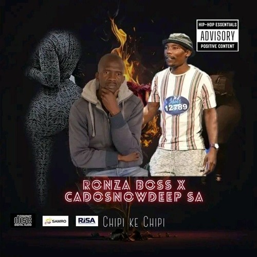 Chipi ke Chipi_Cadosnowdeepsa x Ronza De Boss (Amapiano)