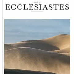 [Read] [EPUB KINDLE PDF EBOOK] Book of Ecclesiastes - Alabaster Bible by  Alabaster Co. 📑