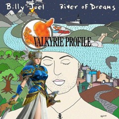 Reflections on the Hallowed River of Fallen Heroes' Dreams (Billy Joel vs. Valkyrie Profile)