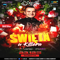 Dj Killer & Dj Cyprex Live Mix - Swieta u Killera [LIVE UP] (23.12.2023) up by PRAWY