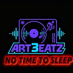 No Time To Sleep