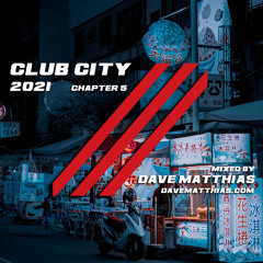 Club City 2021 | Chapter 5