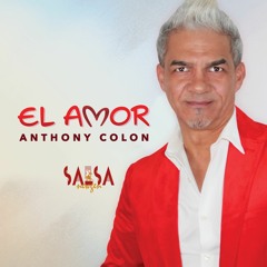 El Amor - Anthony Colón