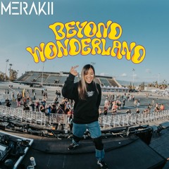 MERAKII @ Beyond Wonderland 2023