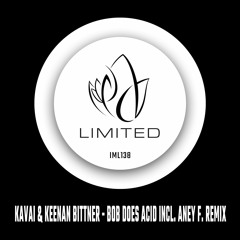 IML138 - Kavai & Keenan Bittner - BOB DOES ACID Incl. Aney F. Remix