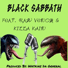 Black - Sabbath Feat Raw Venom, & KillaKain Produced By Watkinz Da General