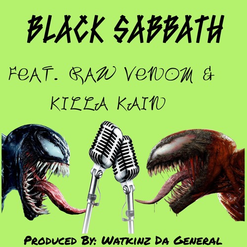 Black - Sabbath Feat Raw Venom, & KillaKain Produced By Watkinz Da General