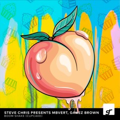 MBVERT, Steve Chris, Ganez Brown - Boom Shake (Cupcake)