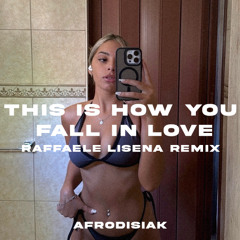 Jeremy Zucker - This Is How You Fall In Love (Raffaele Lisena Remix) [Afro House]