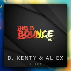DJ Kenty & AL-EX - If Only