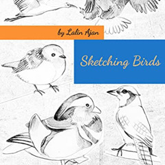 View PDF ✔️ Sketching Birds and Butterflies: Simple Drawing Ideas for Everyone! by  L