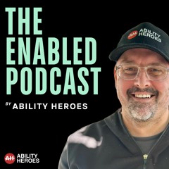 #1 From Challenges to Positive Change: The Enabled Podcast Debut