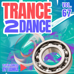 TRANCE2DANCE VOL.67