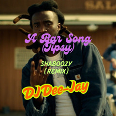A Bar Song-Shaboozy (DJ Dee-Jay Remix)