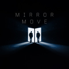 Mirror Move