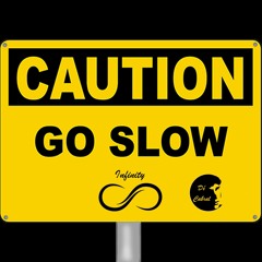 Go Slow