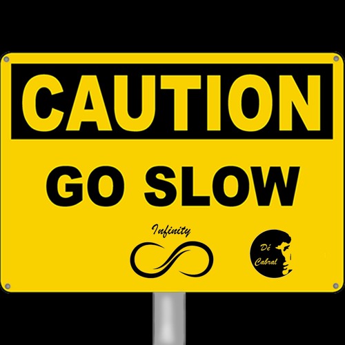 Go Slow
