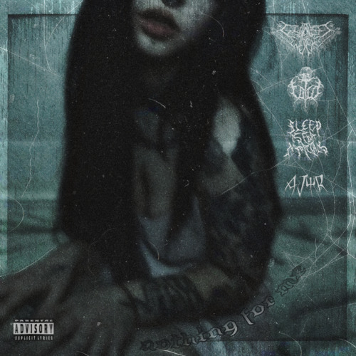 NOTHING FOR ME W/ AJyR & SLEEPISFORMORTALS [PROD. BLANK & MVMBO]
