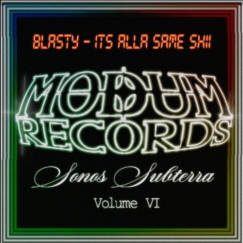 BLASTY - ITS ALLA SAME SHII