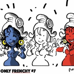 Only Frenchy #7 by Ogüs