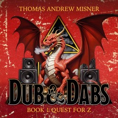 Dub And Dabs - Book 1: Quest for Z