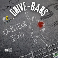 DolceBoi X IcyB - DRIVE-BARS
