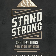 ⚡Audiobook🔥 Stand Strong: 365 Devotions for Men by Men