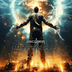 Escobar (TR) - I Wanna Escape (Extended Mıx)