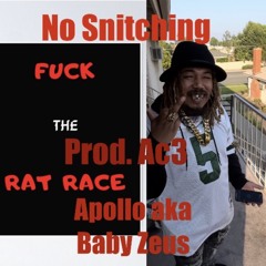 No snitching - apollo aka baby Zeus (prod. Ac3)